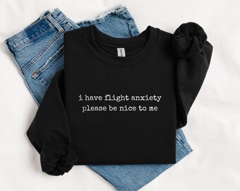 Sudadera para la ansiedad por volar: Camiseta de viaje "Sé amable conmigo"