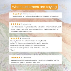 What customers are saying: Reviews from customers who have purchase this deck of affirmation cards. Shows that these customers rated this deck five stars and thought the card artwork was beautiful and the affirmations meaningful. Many purchased these as gifts for family and friends.