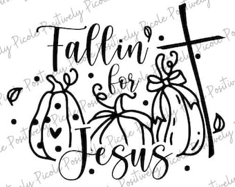 Fallin' for Jesus SVG, Pumpkin Christian Fall Shirt, Bible Verse Autumn SVG, Faith Quote, Cutting File, Cricut file, digital download