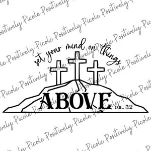 Set Your Mind On Things Above SVG