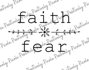 Faith Over Fear Svg, Faith Over Fear Girly Svg, Christian Svg, Inspirational Svg, Bible Quotes Svg, Religious Svg, Png Cut File, Faith SVG