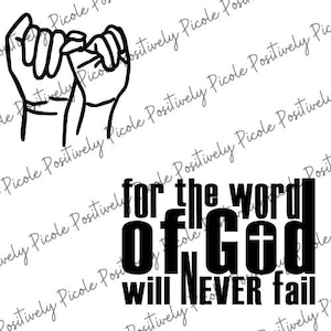 For the Word of God Will Never Fail Svg, Christian Svg, Inspirational Svg, Bible Quotes Svg, Religious Svg, Faith Svg, Png Cut File,