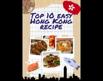 Top 10 des recettes faciles de Hong Kong ; Recette facile de cuisine chinoise