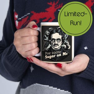 Kubek inspirowany Edgarem Allanem Poe - Po Some Sugar On Me, wyjątkowy prezent dla pisarzy, miłośników kawy, dekoracji na Halloween, fanów literatury, 11 uncji lub 15 uncji