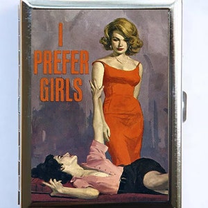 Porte-cartes de visite I Prefer Girls Étui à cigarettes pulp bizarre