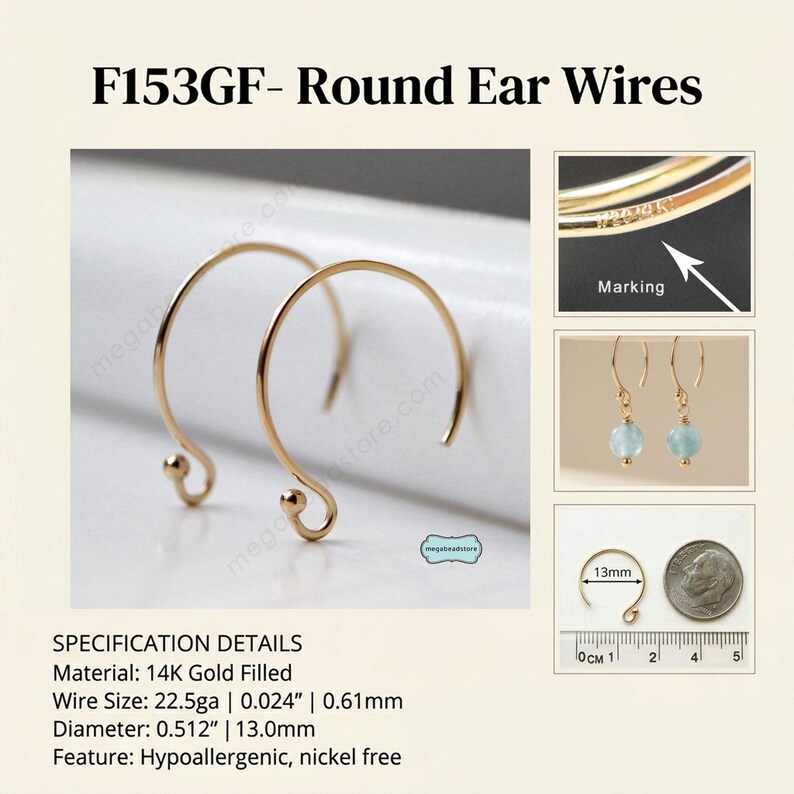 May include: Gold-filled round ear wires. The image shows a pair of ear wires with a small ball at the end of the curved hook. The diameter is 0.512 inches (13.0mm). The text on the image says "F153GF- Round Ear Wires".