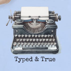 Vintage Typewriter Watercolor T-Shirt: Typed & True Writer Gift