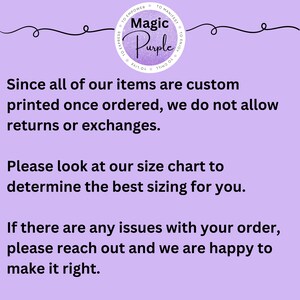 May include: A light purple background with the text "Magic Purple" in a circular logo. The text states that items are custom printed and not returnable, and to check the size chart. Contact for order issues.
