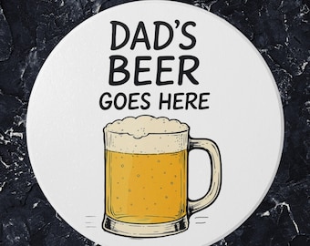 Dad's Beer Ceramic Coaster: Man Cave Bar Decor