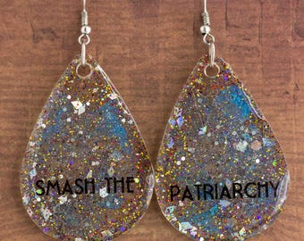 Large Dangle Teardrop Resin Earrings – "Smash the Patriarchy"
