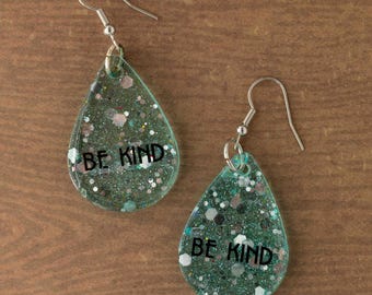 Medium-Sized Resin Teardrop Earrings – "Be Kind"