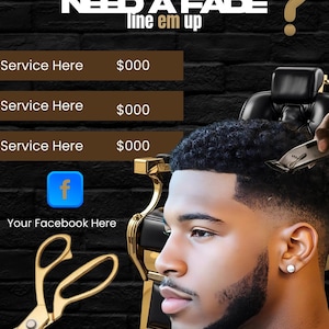 May include: A barber shop advertisement featuring a man with a fresh haircut. The text reads "NEED A FADE?" and "line em up". The image includes a barber chair, scissors, and a Facebook logo. The background is a dark brick wall.