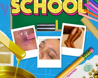 May include: A promotional poster with the text "BACK TO SCHOOL" in yellow and pink. The poster includes images of waxing services, a pencil, and a pot of wax. The text "Back To School Wax Specials" is also present.