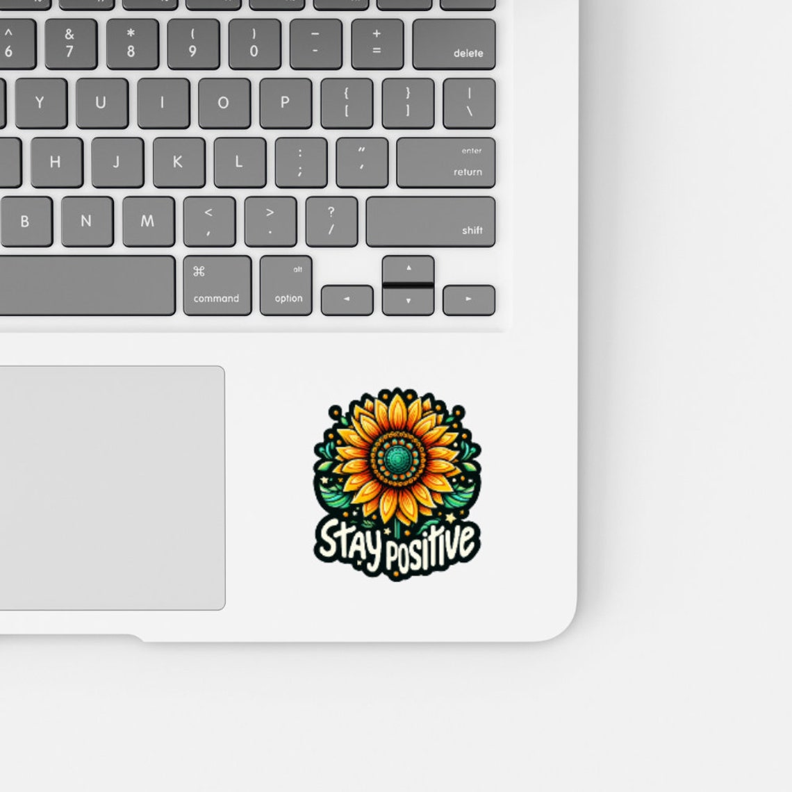 Stay Positive Sticker, Flower Sticker, Laptop Sticker, Water Bottle ...