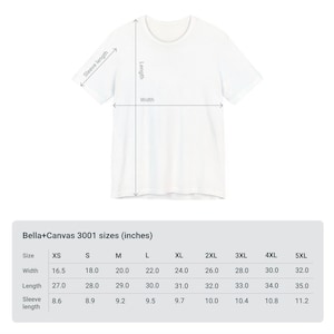 May include: A size chart for Bella+Canvas 3001 t-shirts, showing measurements in inches for width, length, and sleeve length for sizes XS through 5XL.