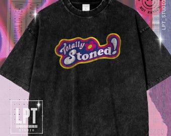 Totally Stoned T-shirt – 420 Aesthetic Graphic Tee, Vintage Parody