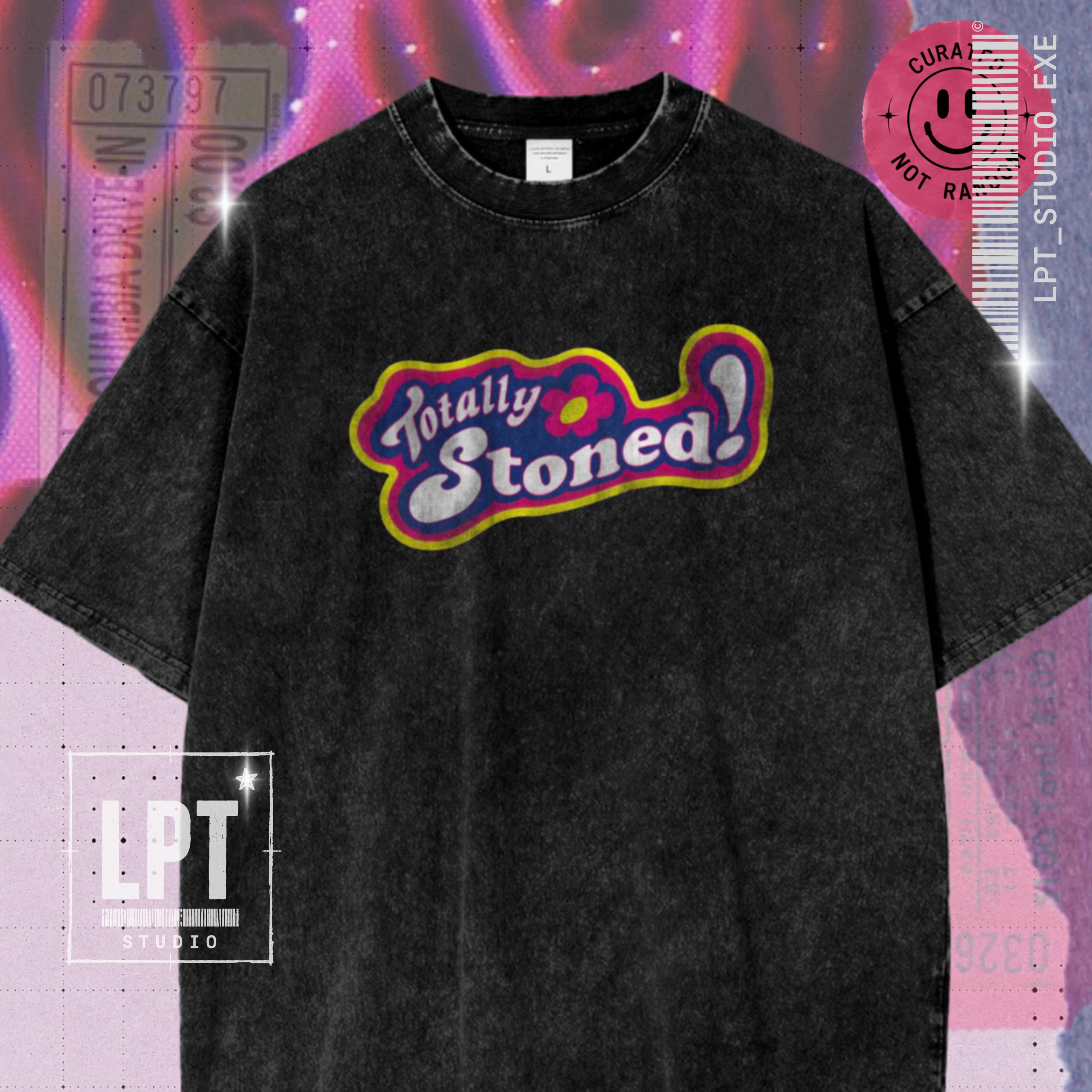Totally Stoned T-shirt – 420 Aesthetic Graphic Tee, Vintage Parody