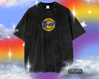 Tired Energy T-Shirt – Funny Exhausted Graphic Tee, 90s Oversized Washed Shirt, Relatable Humor, Sleepy Introvert Aesthetic Gift