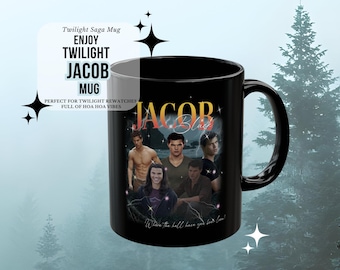 Jacob Black Twilight Mug, Team Jacob Coffee Cup, Werewolf Pack Fan Gift, Taylor Lautner Twilight Merch, Cozy Movie Night Mug