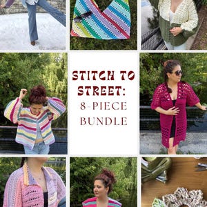 Puede incluir: Una colección de artículos de ganchillo hechos a mano, que incluyen cárdigans, un bolso tote y coleteros. Los artículos presentan una variedad de colores y patrones. El texto "STITCH TO STREET: 8-PIECE BUNDLE" se muestra en el centro de la imagen.