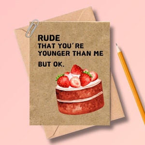 Funny Birthday Card, Snarky Birthday Card, Happy Birthday, Cute Birthday Gift for Girlfriend, Boyfriend, Husband, Wife, Her, Him, Love