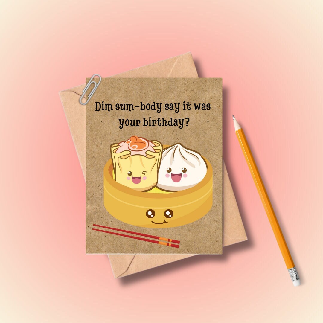 Cute Dimsum Birthday Card, Funny Birthday Card, Gift for Friend, Best ...
