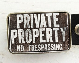 Private Property Belt Buckle, Urban Industrial, Father's Day, gift under 30