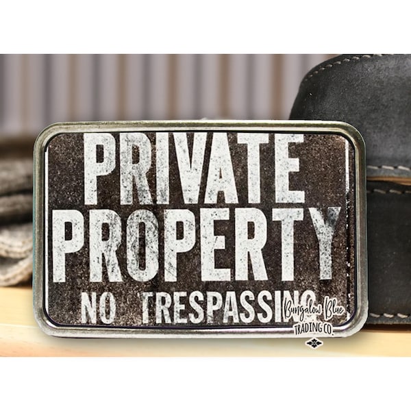 Private Property Belt Buckle, Urban Industrial, Father's Day, gift under 30