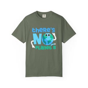 There Is No Planet B T-Shirt | Eco-Friendly Awareness Tee