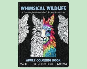 Whimsical Wildlife: A Zentangle & Mandala Coloring Adventure