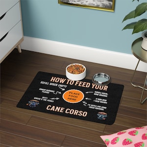 Cane Corso Pet Food Mat (12x18) Gift For Cane Corso Mom Gift For Cane Corso Dad Dog Owner Gift For Cane Corso Lover