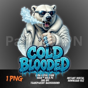 Puede incluir: Ilustración digital de un oso polar con gafas de sol, una chaqueta blanca y una cadena. El oso exhala humo y tiene las palabras "COLD BLOODED" en azul, con letras goteando. La imagen también incluye texto que indica que es un archivo PNG de alta resolución.