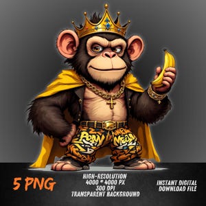 May include: A cartoon chimpanzee wearing a gold crown, a gold chain with a cross pendant, and a yellow cape. The chimpanzee is wearing colorful pants with the words "Powny Meel" printed on them. The chimpanzee is holding a banana in its right hand.