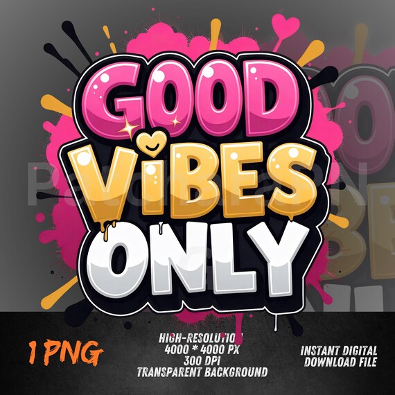 Good Vibes Only PNG | Graffiti Positive Quote Clipart