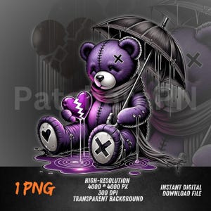 May include: A purple teddy bear illustration holding a broken heart and an umbrella. The bear has stitched details, an X on each eye, and is wearing a scarf. The image includes the text "HIGH-RESOLUTION 4000*4000 PX 300 DPI TRANSPARENT BACKGROUND" and "INSTANT DIGITAL DOWNLOAD FILE".