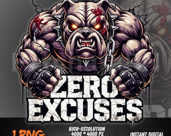 Zero Excuses Bulldog PNG | Hardcore Gym Dog Clipart for Motivational Shirts | Digital Download for DTF & Sublimation