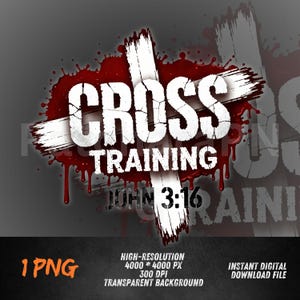 May include: A digital graphic with the words "CROSS TRAINING" in white over a red splatter design. The text "JOHN 3:16" is below. The image includes details about the file's resolution and format.