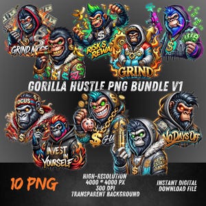 May include: A digital download graphic bundle featuring cartoon gorillas with various designs. The images include gorillas with money, gold chains, and text like "Grind Mode" and "Invest Yourself". The bundle includes 10 PNG files with a transparent background.