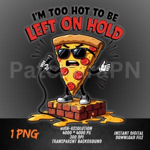 Cool Pizza PNG | Funny Pizza Clipart for Sublimation | Left on Hold Design | Cartoon Food Character | High-Res Digital Art