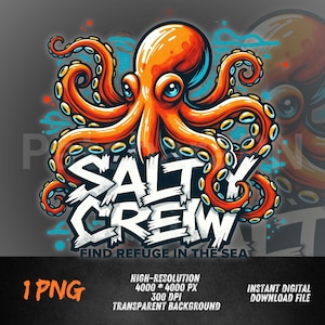 May include: Vibrant digital illustration of an orange octopus with blue eyes and tentacles. The octopus is above the text "SALTY CREW" and "FIND REFUGE IN THE SEA". The image is a high-resolution, transparent background digital download.