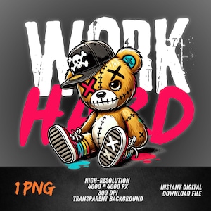 May include: A cartoon teddy bear wearing a black and white skull cap, sitting with its legs crossed and wearing colorful sneakers. The bear has red stitches on its face and a red X on its nose. The background is gray with the word "WORK HARD" in white and pink letters.