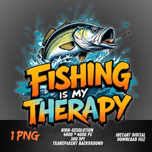 Angeln ist meine Therapie PNG, lustiges Angeln Clipart für Shirt, Bass Fisch Design für Papa Geschenk Herren Angeln Hemden, Tassen, Tragetaschen, Vatertag