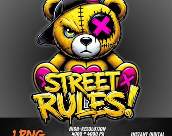Street Rules Bear PNG | Graffiti Patch Teddy Clipart | Urban Hustle Sublimation Design | Bold Streetwear Quote PNG