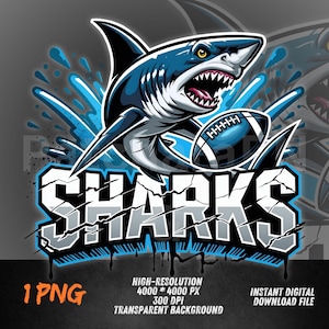 May include: A digital illustration of a shark with a football, in shades of blue, white, and black. The word "SHARKS" is displayed in a distressed font. The image includes text indicating it is a high-resolution, transparent PNG file.
