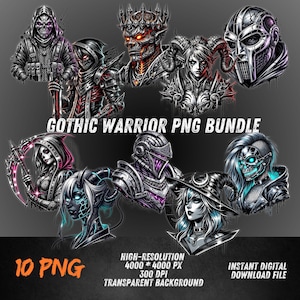 May include: A digital art bundle featuring ten gothic warrior PNG images. The illustrations showcase detailed characters with dark, fantasy themes, including armored figures, skulls, and mystical elements. The text reads "Gothic Warrior PNG Bundle" and "10 PNG".