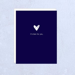 ICI POUR VOUS - carte de voeux de sympathie ici pour vous perte deuil fausse couche soutien dépression santé mentale amour moments difficiles soutien amour