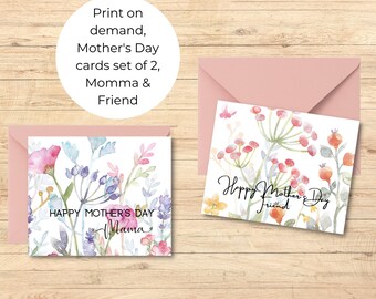 Happy Mother's Day printable cards for Momma & Friend, Set of two