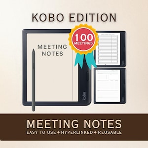 Puede incluir: Un lector electrónico Kobo Edition negro con un lápiz óptico, que muestra "Meeting Notes". Una insignia dorada y roja dice "100 Meetings". También se muestra el texto "Meeting Notes" y "Easy to Use • Hyperlinked • Reusable".