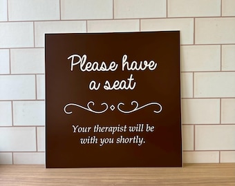 Custom &#39;Have a Seat, Your Therapist Will Be With You Shortly&#39; Sign - Personalized Office Decor for Therapists, Counselors, Waiting Room Sign