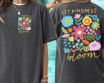 Let Kindness Bloom Graphic Shirt, Mental Health Tee, Be Kind Retro Flower Shirt, Floral Kindness Tee, Aesthetic Women's Sweatshirt